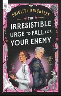 The Irresistible Urge to Fall for Your Enemy